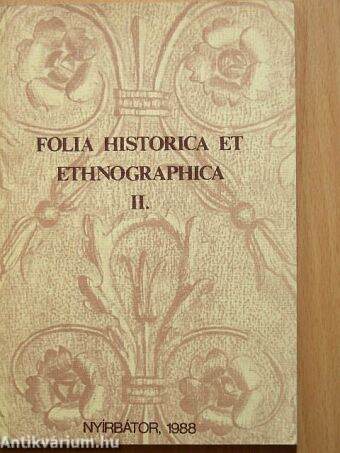 Folia Historica et Ethnographica II.
