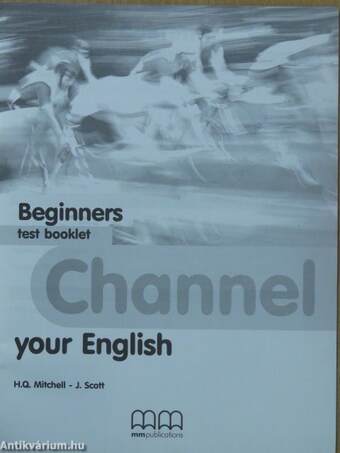 Channel your English - Beginners - Test booklet