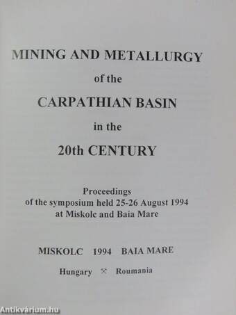 Mining and metallurgy of the Carpathian Basin in the 20th century