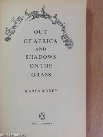 Out of Africa and Shadows on the Grass