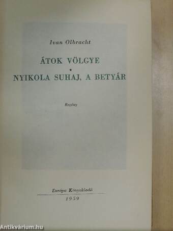 Átok völgye/Nyikola Suhaj, a betyár