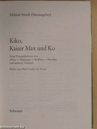 Kiko, Kaiser Max und Ko