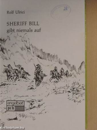 Sheriff Bill gibt niemals auf