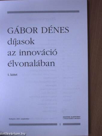 Gábor Dénes díjasok az innováció élvonalában I.