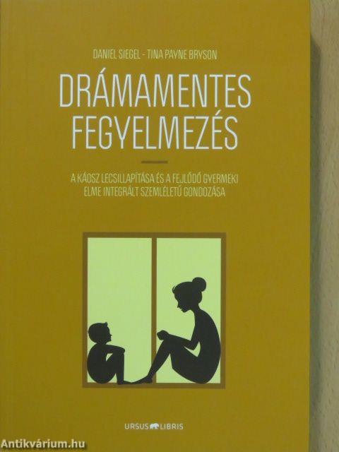 Drámamentes fegyelmezés