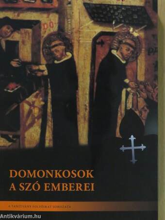 Domonkosok - A Szó emberei