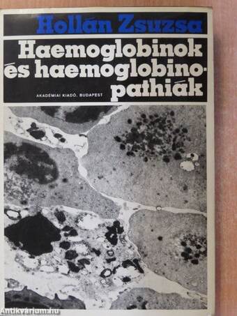 Haemoglobinok és Haemoglobinopathiák (dedikált példány)