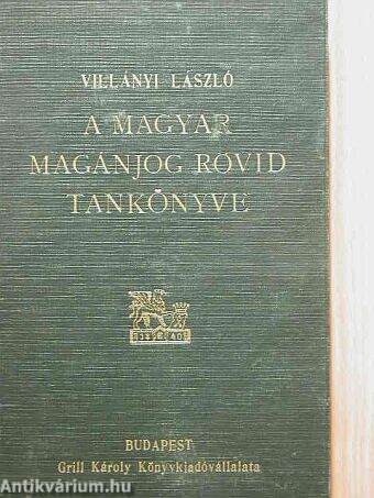 A magyar magánjog rövid tankönyve