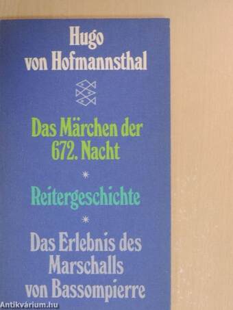 Das Märchen der 672. Nacht/Reitergeschichte/Das Erlebnis des Marschalls von Bassompierre