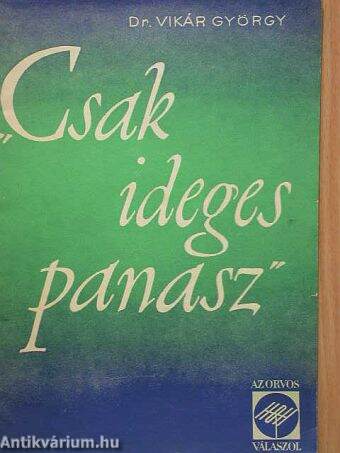 "Csak ideges panasz..."