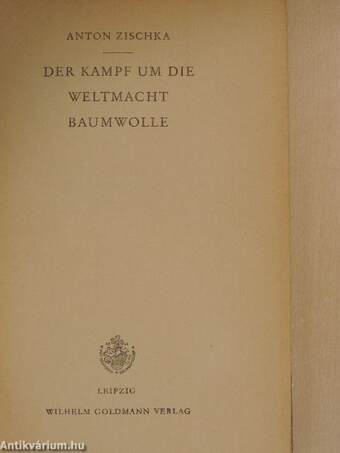 Der Kampf um die Weltmacht Baumwolle