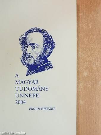 A Magyar Tudomány Ünnepe 2004