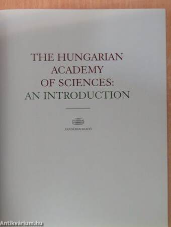 The Hungarian Academy of Sciences: An Introduction