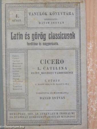 Cicero L. Catilina ellen mondott vádbeszédei I. (töredék)