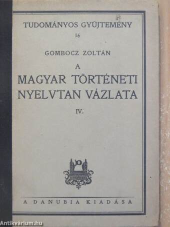 A magyar történeti nyelvtan vázlata IV.