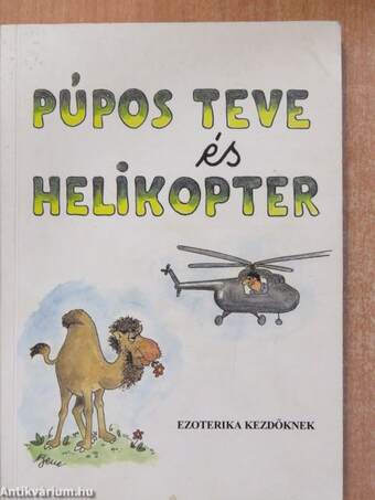 Púpos teve és helikopter (dedikált példány)