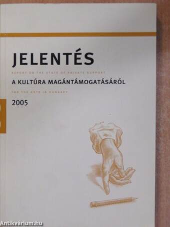 Jelentés a magyar kultúra magántámogatásáról 2005