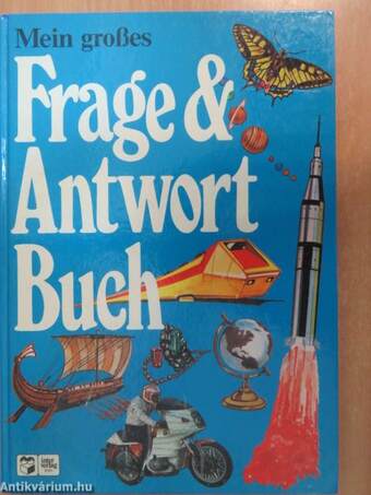 Mein großes Frage- und Antwortbuch