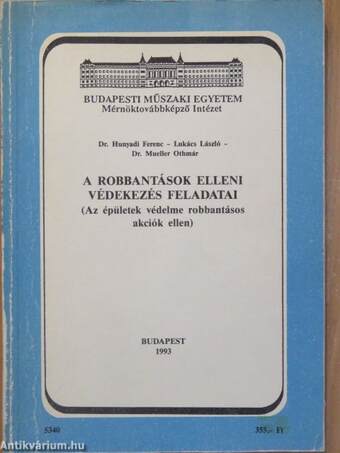 A robbantások elleni védekezés feladatai