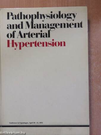 Pathophysiology and Management of Arterial Hypertension