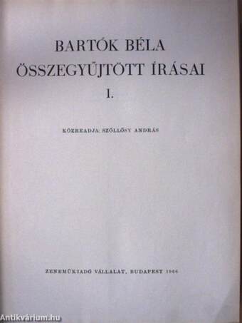 Bartók Béla összegyűjtött írásai I. (dedikált példány)