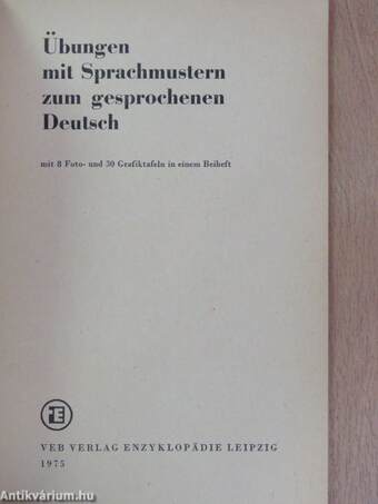 Übungen mit Sprachmustern zum gesprochenen Deutsch