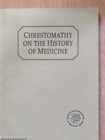 Chrestomathy on the History of Medicine