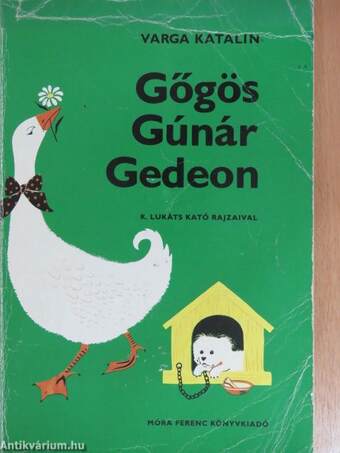 Gőgös Gúnár Gedeon