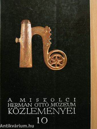 A miskolci Herman Ottó Múzeum közleményei 10.