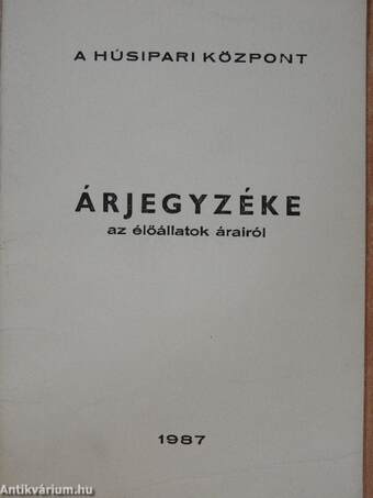 A Húsipari Központ árjegyzéke az élőállatok árairól