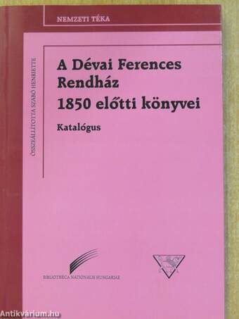 A Dévai Ferences Rendház 1850 előtti könyvei