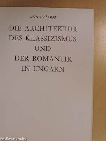 Die Architektur des Klassizismus und der Romantik in Ungarn