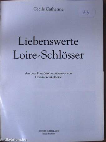 Liebenswerte Loire-Schlösser