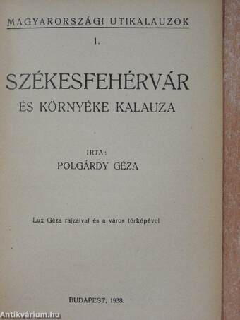 Székesfehérvár és környéke kalauza