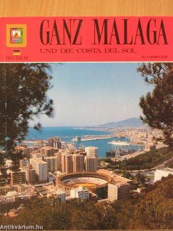 Ganz Malaga und die Costa del Sol