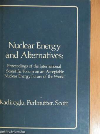 Nuclear Energy and Alternatives