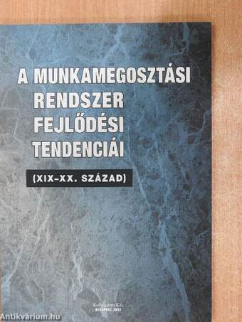 A munkamegosztási rendszer fejlődési tendenciái