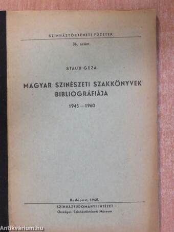 Magyar szinészeti szakkönyvek bibliográfiája