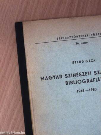 Magyar szinészeti szakkönyvek bibliográfiája