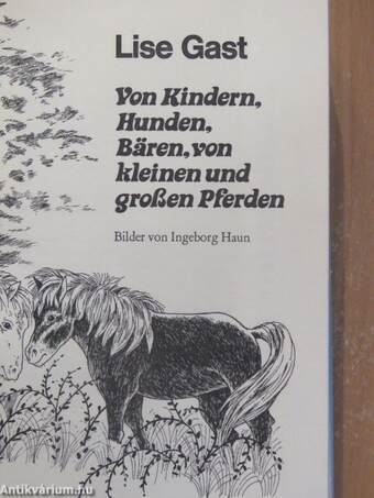 Von Kindern, Hunden, Bären, von kleinen und großen Pferden