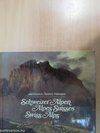 Die schweizer Alpen/Les Alpes Suisses/The Swiss Alps