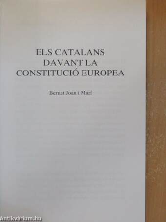 Els Catalans davant la constitució Europea/The Catalans before the European Constitution