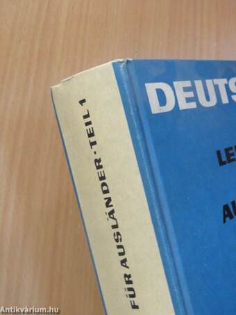 Deutsch - Ein Lehrbuch für Ausländer 1.