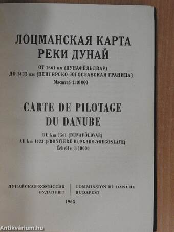 Carte de Pilotage du Danube DU km 1561 (Dunaföldvár) AU km 1433 (Frontiere Hungaro-Yougoslave)