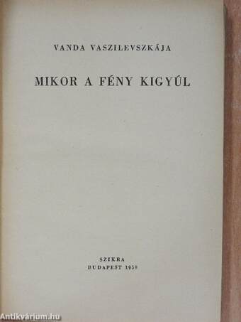 Mikor a fény kigyúl