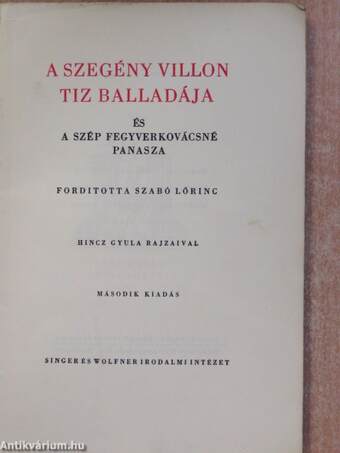 A szegény Villon tiz balladája és A szép fegyverkovácsné panasza