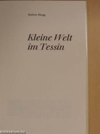 Kleine Welt im Tessin