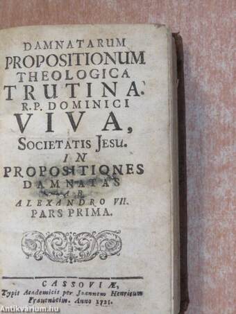 Trutina theologica Dominici Viva propositionum ab Alexandro VII. pars I.