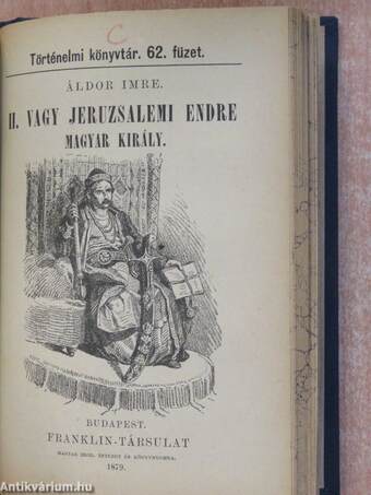 Szent László király élete/Kálmán király és kora/II. vagy jeruzsalemi Endre magyar király