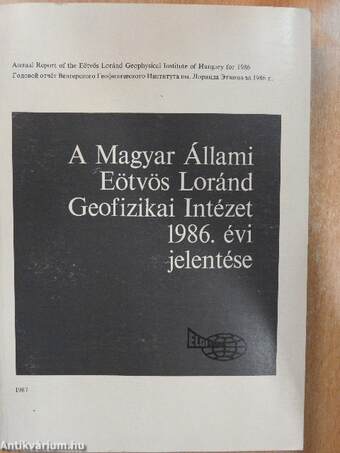 A Magyar Állami Eötvös Loránd Geofizikai Intézet 1986. évi jelentése
